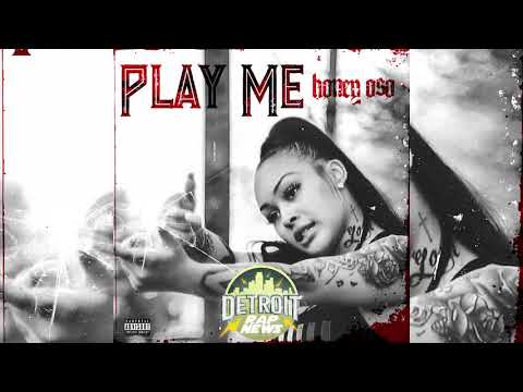 Honey Oso - "Play Me" DetroitRapNews Exclusive (Official Audio)