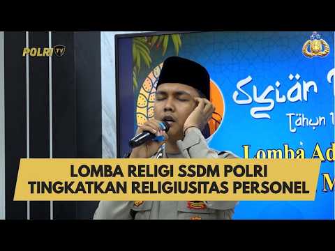 LOMBA RELIGI SSDM POLRI TINGKATKAN RELIGIUSITAS PERSONEL
