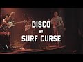 Disco by Surf Curse Warsaw