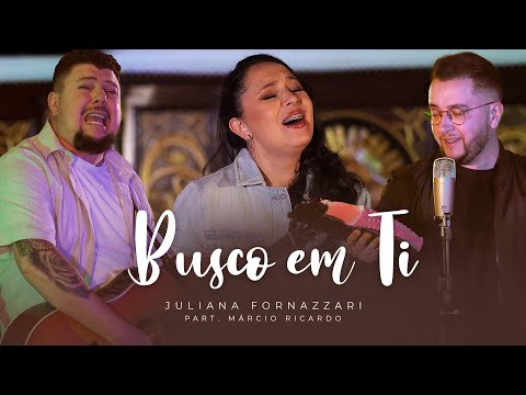 Busco Em Ti - Juliana Fornazzari