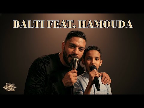 Balti Feat Hamouda - Ya lili (Music Lab Version) 