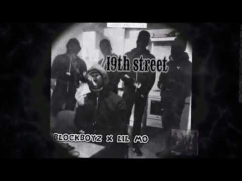 BLOCKBOYZ FT LIL MO - 19th STREET