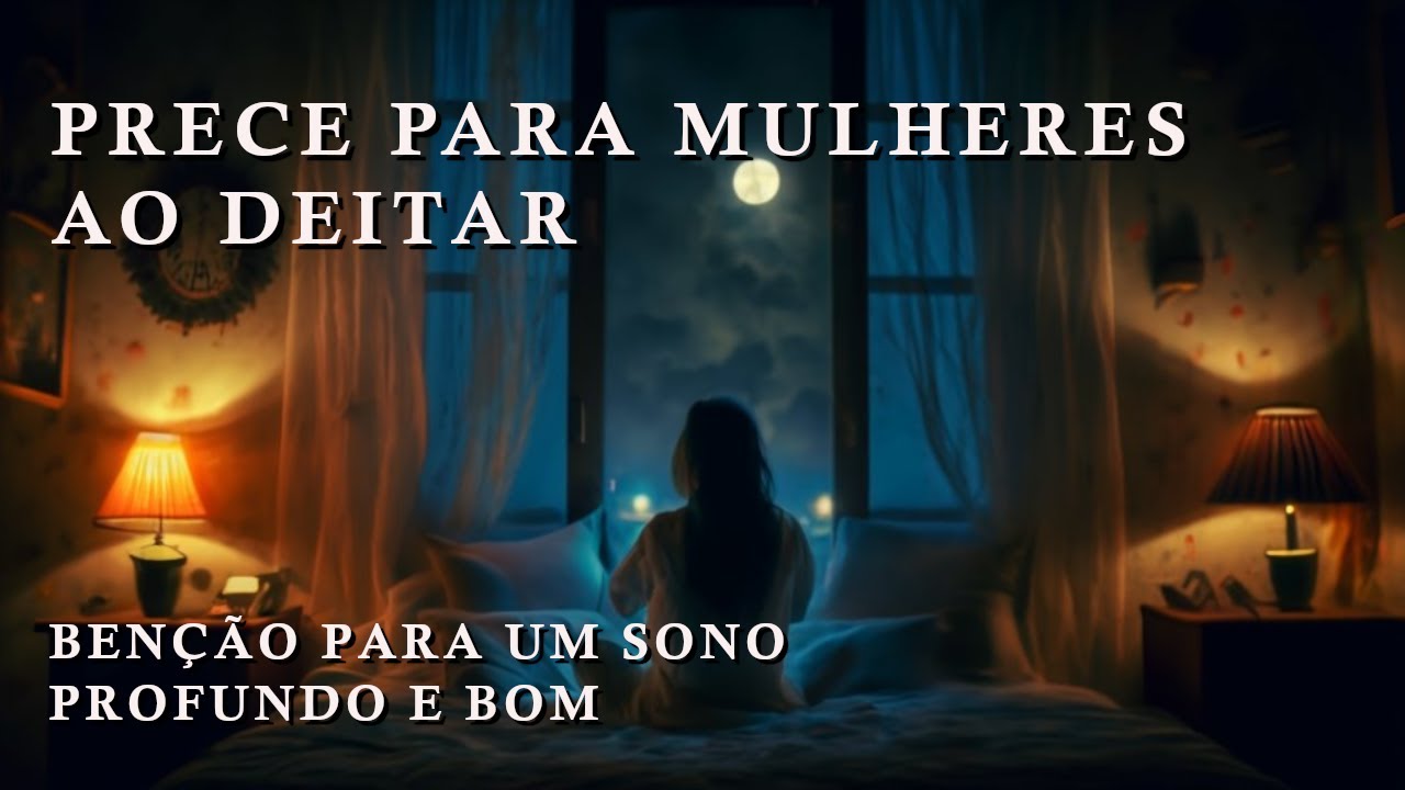 Oração para mulheres ao deitar para dormir