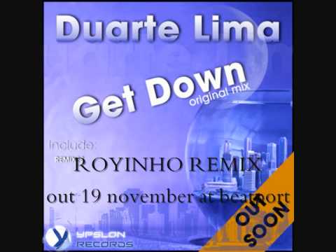 Duarte Lima - Get Down (Royinho Remix)
