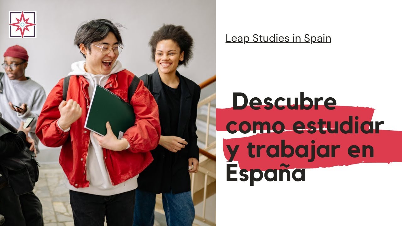 Webinar: Descubre como estudiar y trabajar en España con Leap Studies in Spain