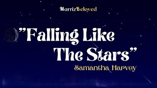 Falling like the Stars 🦋🦋🦋 (Lyrics) | By: Samantha Harvey