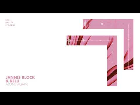 Jannis Block & Relu - Alone Again