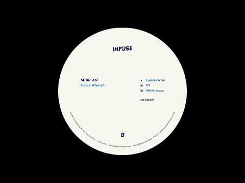 Subb-an - 111 [INFUSE021]