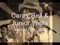 Carey Bell & Junior Wells-Second Hand Man