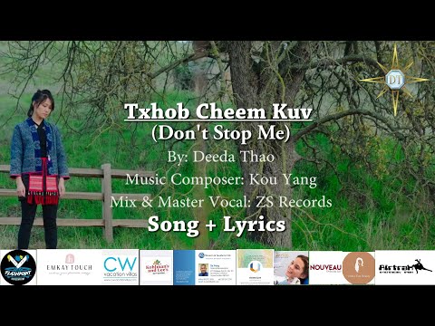 Txhob Cheem Kuv (Don't Stop Me) Lyric & song - Deeda Thao