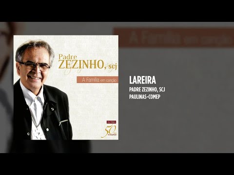 Lareira - Padre Zezinho