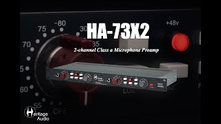 Video thumbnail for Heritage Audio - HA-73X2 Elite Series Connections & Features by Heritage Audio