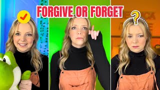 Choose to Forgive or Forget? (All Parts)