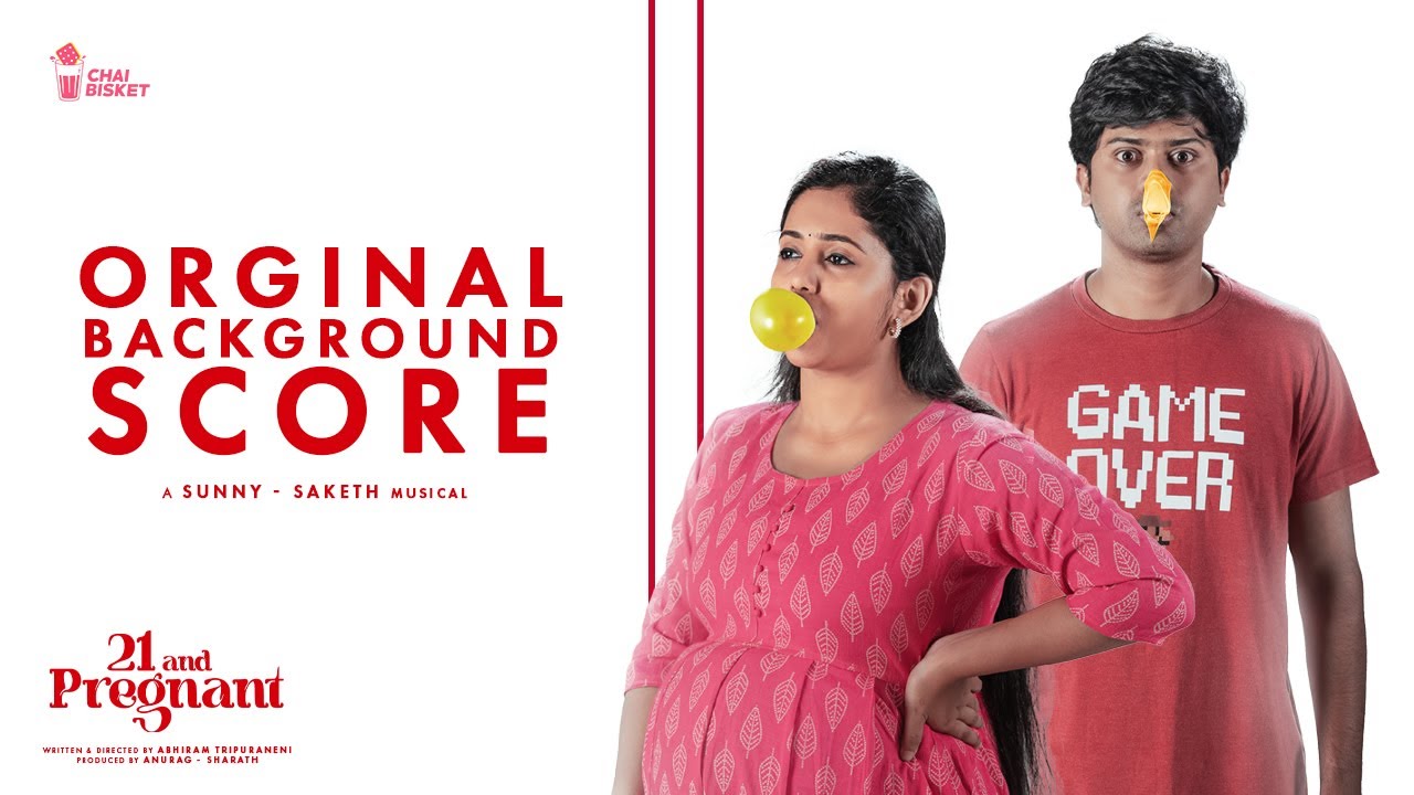 21 and Pregnant | OST | Sunny - Saketh | Girl Formula | Chai Bisket