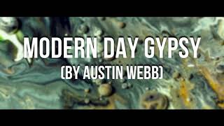 Austin Webb - Modern Day Gypsy OFFICIAL Lyric Video