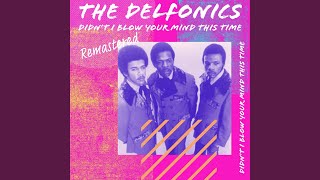 Didn&#39;t I &#39;Blow Your Mind This Time (Remastered 2022)