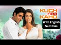 Kuch Naa Kaho Full Hindi Movie With English Subtitles Aishwarya Rai Abhishek Bachchan