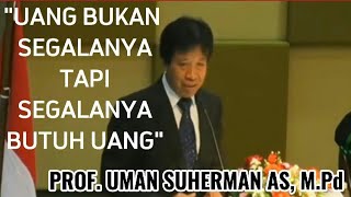 Download lagu UANG BUKAN SEGALANYA TAPI SEGALANYA BUTUH UANG_UMAN SUHERMAN AS mp3 Download lagu UANG BUKAN SEGALANYA TAPI SEGALANYA BUTUH UANG_UMAN SUHERMAN AS mp3