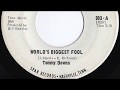 Tommy Downs - "World's Biggest Fool"