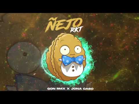 ÑEJO RKT - GON RMX, JONA CASO