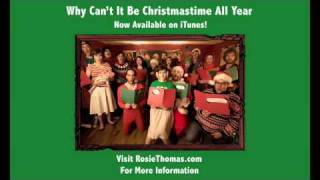 Rosie Thomas - Why Can&#39;t It Be Christmastime All Year