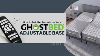 How to Pair Your GhostBed Adjustable Base Remote (Fast Reset & Sync Guide)