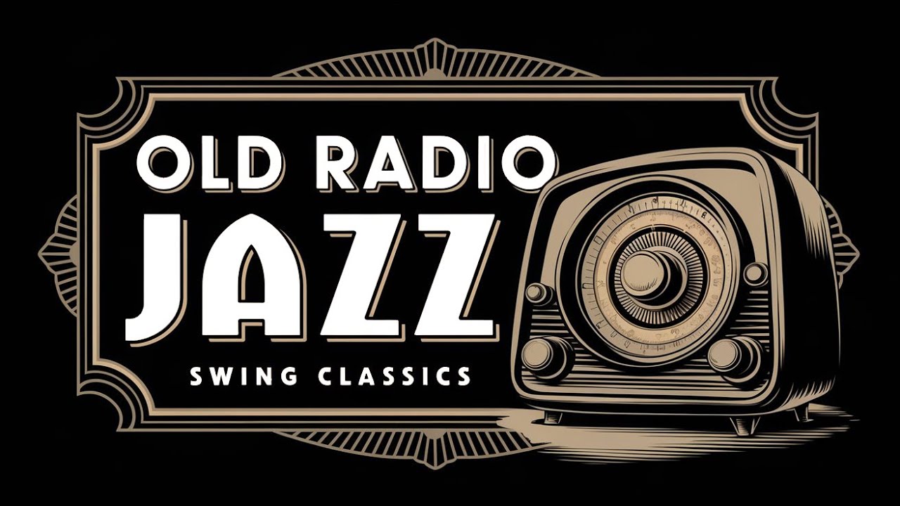Old Radio Jazz: Swing Classics - Best Tunes for a Lively Mood