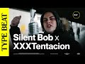 Silent Bob Rappa Su Un Type Beat Di XXXTentacion Prod ABDXL ESSE TYPE BEAT