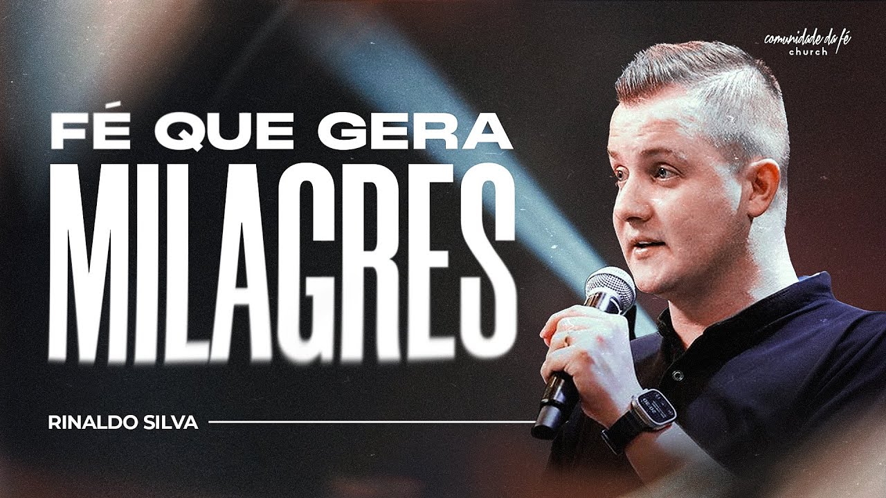 FÉ QUE GERA MILAGRES | RINALDO SILVA