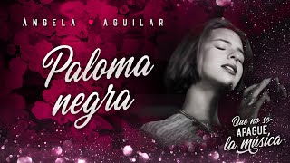 Ángela Aguilar - Paloma Negra