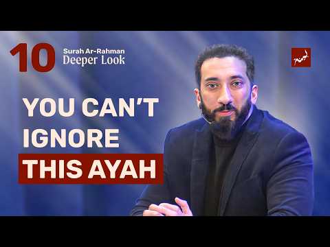 Which of Your Lord’s Favors Will You Deny? — Nouman Ali Khan