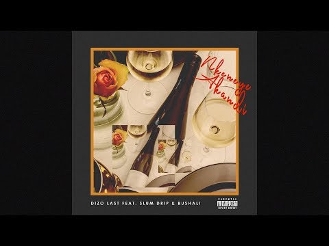 Dizo Last - Nkeneye Akandi feat. Slum Drip & Bushali (Audio)