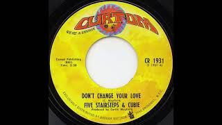 The Five Stairsteps - Don't Change Your Love 1968