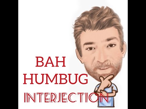 English Tutor Nick P Interjection (25) Bah Humbug - Origin