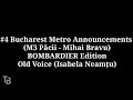 4 Bucharest Metro Announcements M3 Păcii Mihai Bravu BOMBARDIER Edition OLD VOICE Isabela Neamțu