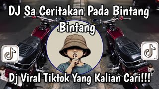 Download lagu DJ SA CERITAKAN PADA BINTANG BINTANG | DJ JAUH KO PERGI STYLE TANTE KHARIS SHOPAN VIRAL TIKTOK 2025 mp3
