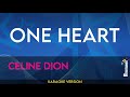 One Heart - Celine Dion (KARAOKE)
