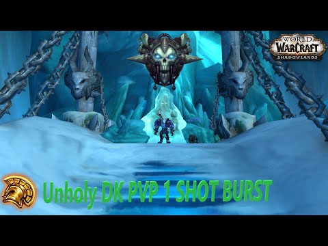 Unholy Dk 1 SHOT BURST - Rated 2s Pre-Patch