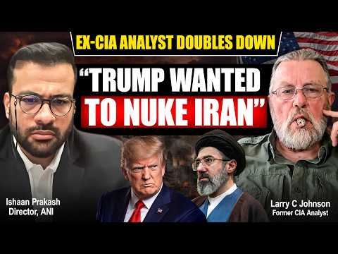 Trump, Nukes & Dan Caine/ Big China Visit, Iran War & Trump’s choices| Ex- CIA Analyst Larry Johnson