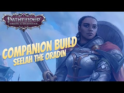 Pathfinder: Wrath of the Righteous Beta - Seelah Oradin Build