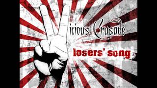 Vicious Crusade - Loser&#39;s Song