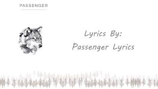 Passenger Lyrics | And I Love Her | The Boy Who Cried Wolf