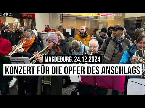24.12.2024 #Magdeburg #Posaunenchor & Blaskapelle im Hauptbahnhof: Konzert für die Opfer des Terrors