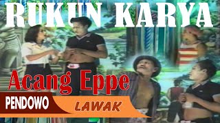 Download lagu Acang Eppe | Lawak Rukun Karya Yang Bikin Ngakak mp3 Download lagu Acang Eppe | Lawak Rukun Karya Yang Bikin Ngakak mp3
