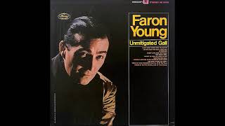 You Don&#39;t Treat Me Right ~ Faron Young (1967)