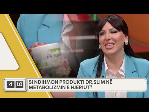 Si ndihmon produkti dr.slim në metabolizmin e njeriut?