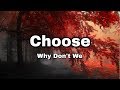 Why Don't We - Choose (Lyrics)