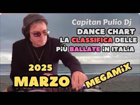 Dance chart - Hits Marzo 25  classifica dei più ballati in Italia mix by Pulio dj