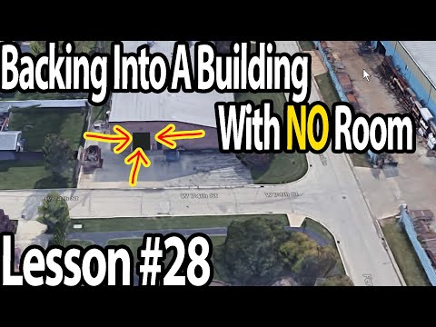Trucking Lesson 28 - Backing inside a building