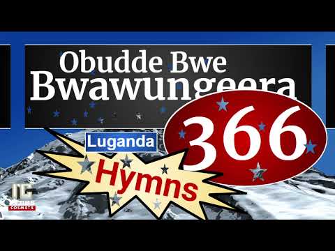 Ennyimba Za Kristo - OBUDDE BWE BWAWUNGEERA (366) (Speaker Version) Luganda Hymns - Injibs-2021